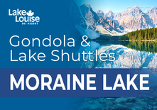 Gondola & Moraine Lake Shuttle
