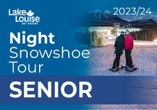 Senior Night Snowshoe Tour (65+)